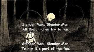 Slender Man Song wirh Lyrics [upl. by Sido961]