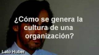 Lalo Huber  Cultura organizacional y Cambio Cultural 1 [upl. by Naivaj]