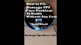 Homage UPS Hexa 1204 Repairing  Homage Power Inverter  How to fix Homage UPS fuse fault at Home [upl. by Anilag]