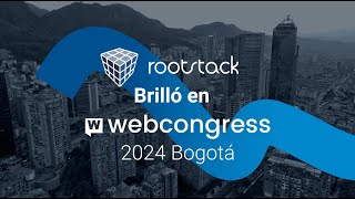 Rootstack en WebCongress 2024 Innovación en la Era Digital [upl. by Sweatt]