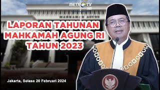 LIVE LAPORAN TAHUNAN MAHKAMAH AGUNG REPUBLIK INDONESIA TAHUN 2023 [upl. by Amr]