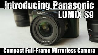 PANASONIC LUMIX S9  Compact FullFrame Mirrorless Camera [upl. by Ahseila]