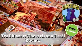 Trailblazer The Arizona Trail Kickstarter Review [upl. by Eilyr362]