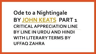 Ode to a Nightingale BY JOHN KEATS part 1 Critical appreciation line by line in urdu and hindi [upl. by Alis]