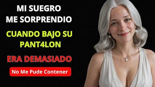 Una Noche Lluviosa con Mi Suegro La Tentación Prohibida  Relatos de Infidelidad [upl. by Ramona]