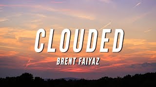 Brent Faiyaz  Clouded Lyrics [upl. by Yeltsew]