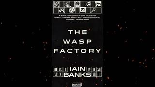 Plot summary “The Wasp Factory” by Iain Banks in 2 Minutes  Book Review [upl. by Ravens]