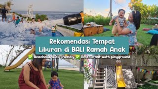 REKOMENDASI TEMPAT LIBURAN DI BALI RAMAH ANAK I BALI VLOG [upl. by Mastic715]