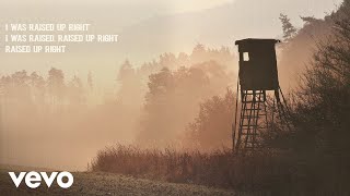 Riley Green  Raised Up Right Lyric Video [upl. by Ikcim]