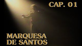 Marquesa de Santos 1984  Capítulo 1 [upl. by Atsilac]