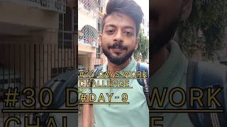 30 DAYS WORK CHALLENGE DAY9 workchallenge 30dayschallenge youtubeshorts minivlog [upl. by Aicena]