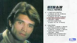 Sinan Sakic  Mala Semsa  Audio 1978  CEO ALBUM [upl. by Wallach562]