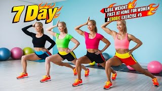 Aerobic exercise 5 🔥 Lose Weight Fast at Home for Women [upl. by Nevad504]