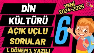 6 Sınıf Din Kültürü ve Ahlak Bilgisi Dersi 1 Dönem 1 Yazılı Açık Uçlu Soruları ve Cevapları 2025 [upl. by Xilef]