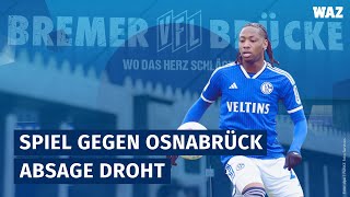 SchalkeSpiel in Osnabrück vor Absage – die Hintergründe [upl. by Enamrahc]