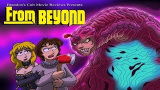 Brandons Cult Movie Reviews FROM BEYOND [upl. by Etennaej]