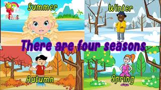 Seasons Song The Four Seasons Song For ChildrenPreschool  Kindergarten toddler nursery rhymes [upl. by Aynos]