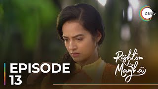 Rishton Ka Manjha  Ep  13  Sneak Peek  Aanchal Goswami  Krushal Ahuja [upl. by Nilerual]