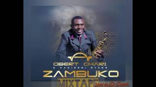 OBERT CHARI amp HAKIRENI STARS2023 ZAMBUKO ALBUM MIXTAPE prod by Dj Diyah [upl. by Lizbeth]