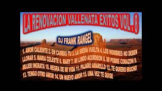 la renovacion vallenata exitos vol 8 dj frank rangel [upl. by Aurelea]