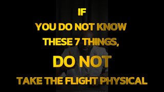 7 things to know before taking the aviation medical exam [upl. by Tnecniv866]