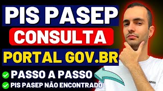 PIS PASER 2023 Como Consultar No PORTAL GOVBR  Não Encontrado E Não Habilitado [upl. by Boffa]