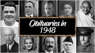 Obituary in 1948 Famous Faces we lost in 1948 [upl. by Anibor]