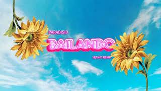 Paradisio  Bailando YEANOT REMIX [upl. by Nosnah]