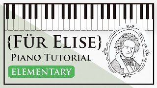 Für Elise  Easy Piano Tutorial  Elementary Level [upl. by Enomal]