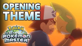 Pokémon To be a Pokémon Master  Opening Theme Corrected [upl. by Bostow]