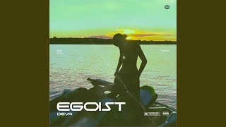 EGOIST [upl. by Florin]