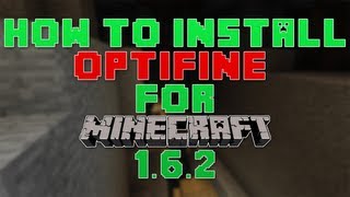 How to Install Optifine for Minecraft 162 B5 and Earlier [upl. by Showker226]