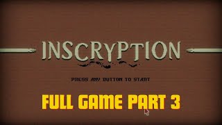 Inscryption Technology Playthrough Part 3 [upl. by Damaris408]