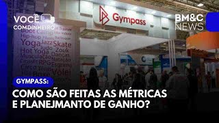 GYMPASS COMO SÃO FEITAS AS MÉTRICAS E PLANEJMANTO DE GANHO [upl. by Ijok]