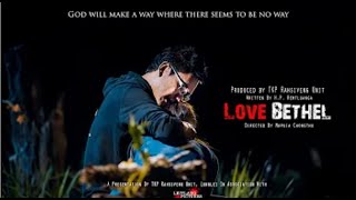 Love Bethel  TKP Rahsiveng Unit  Mizo Christian Movie [upl. by Harwilll]