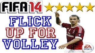 Flick Up For Volley ★★★★★ Juggling Tutorial  FIFA 14 PS3  Xbox 360 ᴴᴰ [upl. by Aneerak138]