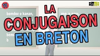 La conjugaison en breton  Brezhoneg Bemdez n°11 [upl. by Druce]