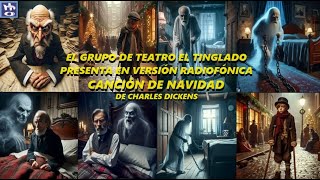 CANCIÓN DE NAVIDAD de Charles Dickens Grupo de Teatro El Tinglado de Madrid [upl. by Georas380]