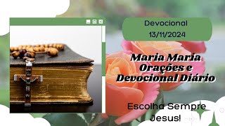 Devocional Diário 13 de Novembro  Escolha Sempre Jesus [upl. by Desberg270]