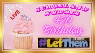 Live Stream  How Scroll Saw Newbies Journey Began  Its My Birthday [upl. by Anitnatsnok]