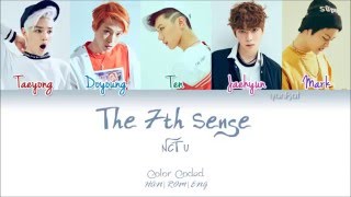 NCT U  The 7th Sense 일곱 번째 감각  Color Coded HanRomEng Lyrics  by Yankat [upl. by Arratahs]