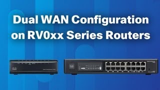 Dual WAN Configuration on RV0xx Series Routers [upl. by Abate258]