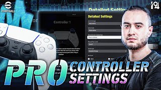 eFootball™ 2024  🎮 Pro Player Controller Settings [upl. by Loredo]