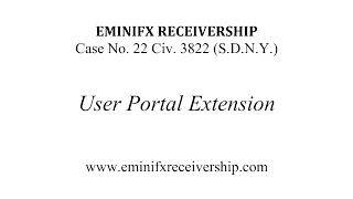 EminiFX Receiver Announces Extension of User Portal Submission Deadline to February 26 2024 [upl. by Erapsag]