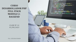 Clase 14 PHP Desarrollador PHP Full Stack  Módulo 2 Backend 01082023 [upl. by Einor116]