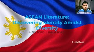 ASEAN Literature  Philippines Part 1 [upl. by Retsevlys]