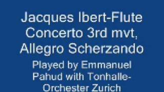 Ibert Flute Concerto 3rd mvt Allegro Scherzando Pahud [upl. by Enelkcaj]