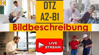 DTZ  B1  Bildbeschreibung  zwei Themen  Live am 19112021 [upl. by Lema]