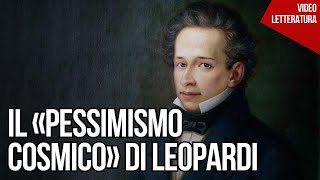 Il «pessimismo cosmico» di Leopardi [upl. by Sirhc]