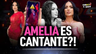 ¿AMELIA ALCÁNTARA SE LANZA COMO CANTANTE EL DOBLE DE LA MORE APARECE [upl. by Meilen]